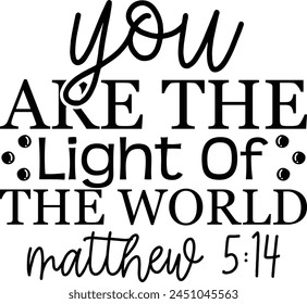 
You are the light of the world matthew 5 14