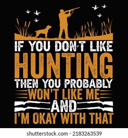 You Like Hunting You Probably Like Stock Vector (Royalty Free ...