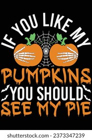 
If You Like My Pumpkins eps cut file for cutting machine