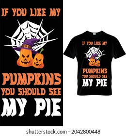If you like my pumpkins you should see my pies