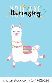 You are llamazing llama quote. Llama motivational and inspirational vector poster. Simple cute white llama drawing with lettering. You are amazing quote with llama