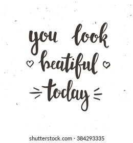 You look more beautiful
