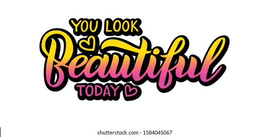 you-look-beautiful-today-vector-lettering-stock-vector-royalty-free