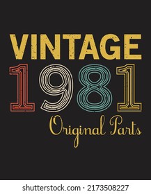 Are you looking 41th Birthday Vintage 1981 Original Parts T-Shirt High Quality is a Unique Design vector? svg