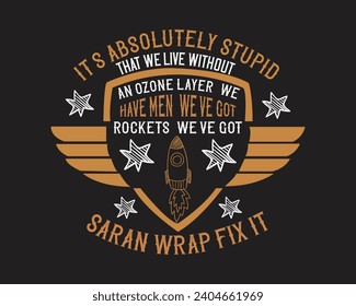 Are you looking for a It's absolutely stupid that we live?