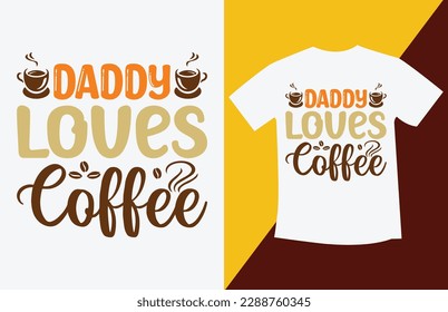 Are you looking for Coffee SVG T-Shirt Design High Quality is Unique Design? 