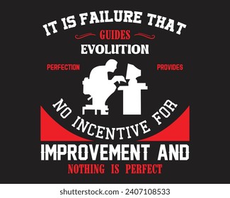 Are you looking for It is failure that guides evolution?