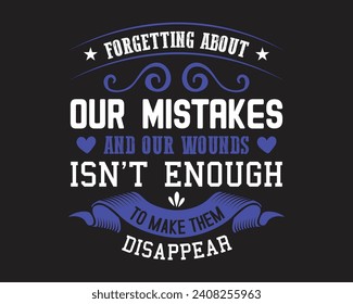 Are you looking for Forgetting about our mistakes
