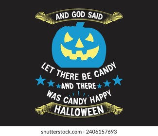 Are you looking for And God said Let there be candy?