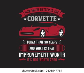 Are you looking for a How much better is the Corvette? svg
