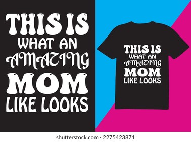 Are you Looking for Mother day T-shirt High Quality is Unique Design