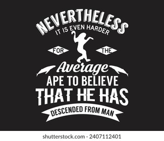 Are you looking for Nevertheless, it is even harder?