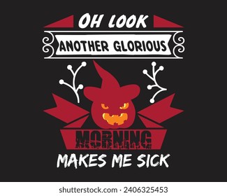 Are you looking for Oh look, another glorious morning?
