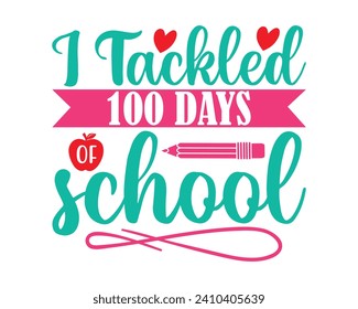 Are you looking for i tackled 100 days of school 2