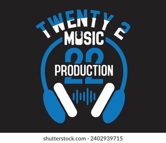 Are you looking for a twenty 2 music production