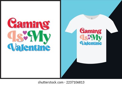 Are you looking for Valentine's T-Shirt High Quality is Unique design?