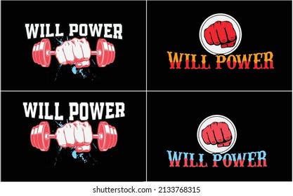 Are you looking for Will Power T-Shirt High Quality is Unique Design.