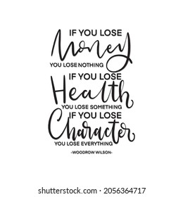 If You Lose Money, You Lose Nothing.  Scripture Hand Lettering Quote. Modern Calligraphy. Business Quote. Handwritten Inspirational Motivational Quote.