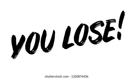 you lose stamp on white background. Sign, label, sticker.