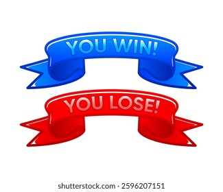 You Lose and You Win. Two ribbons in the cartoon style. Award ribbons for the game ui. Vector illustration.
