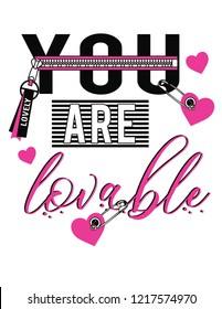 you are lovable slogan print design