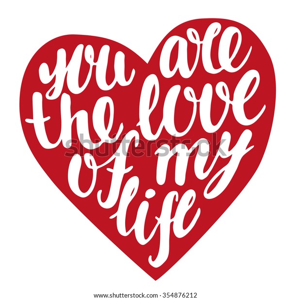 You Love My Life Hand Drawn Stock Vector Royalty Free 354876212