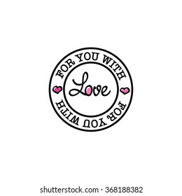 For you with love vector hand-drawn badge retro Valentine