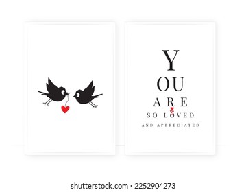 You are so loved and appreciated, vector. Minimalist poster design in two pieces. Wall art, artwork. Flying cute birds couple silhouettes with hearts illustrations