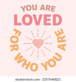 You Are Loved. Boho quote positive affirmations. Lettering typography motivational quote poster design.