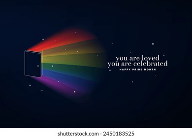 You are Loved. You are Celebrated. Happy Pride Month Greeting Banner. Rays of the rainbow flag shining through an open door. Colorful pride flag colors glowing from the outline of a door frame. Vector