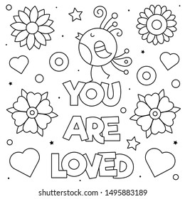 You are loved. Coloring page. Black and white vector illustration of a bird