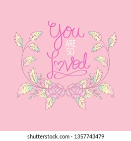 You are so Loved. Greeting card.