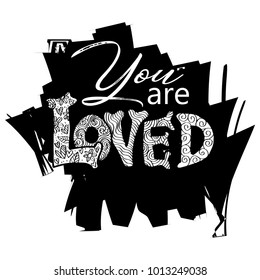 You are loved hand lettering.