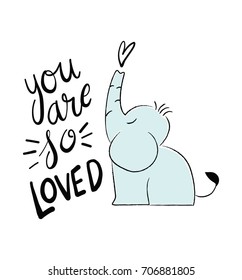 You are So Loved Kid Poster. Nursery Print with Elephant. Elephant and Quote Print