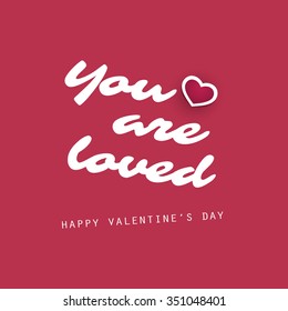 "You Are Loved" Valentine's Day Card - Design Illustration for Your Greeting Card