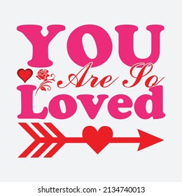 eres muy querido, T-shirt Design ,Vector archivo.
