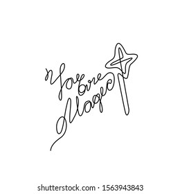 you are magic, emblem or logo design, inscription, continuous line drawing, hand lettering small tattoo, Magic wand, print for clothes, t-shirt, one single line on white background, isolated vector