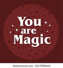 you are magic with red background