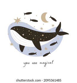 You are magical. Cartoon whale, hand drawing lettering. colorful vector illustration. design for cards, print, posters, logo, cover