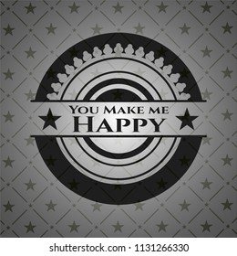 You Make me Happy black emblem. Vintage.