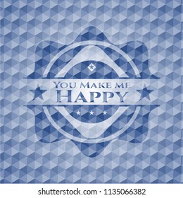 You Make me Happy blue polygonal emblem.