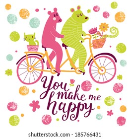 You Make Me Happy. Bright Cartoon Vector Card With Couple Of Bears On Tandem Bicycle With Funny Cat In Flowers