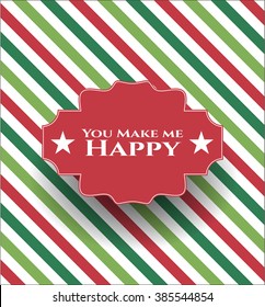 You Make me Happy card, colorful, nice design