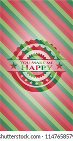 You Make me Happy christmas emblem.