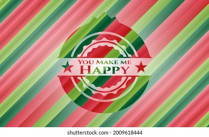 You Make me Happy christmas colors style badge. Vector Illustration. Detailed. 