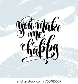 you make me happy - hand lettering inscription on blue brush stroke background, inspiration and motivation positive quote, calligraphy vector illustration