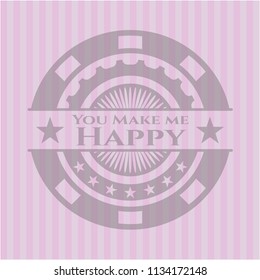 You Make me Happy pink emblem