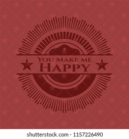 You Make me Happy red emblem. Vintage.