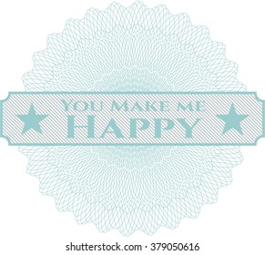 Me haces feliz rosette o emblema del estilo del dinero