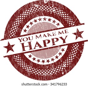 You Make me Happy rubber grunge seal